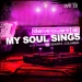 My Soul Sings My Soul Sings